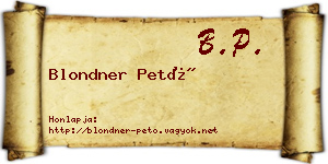Blondner Pető névjegykártya